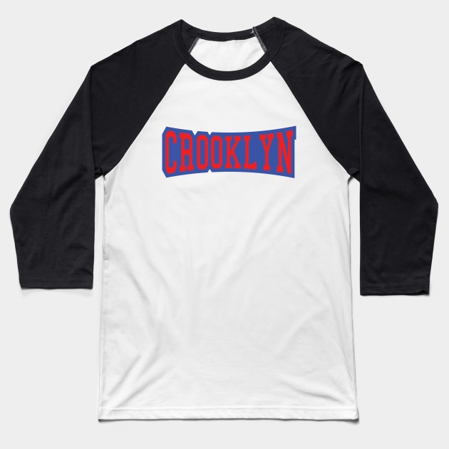 CROOKLYN Baseball T-Shirt by forgottentongues